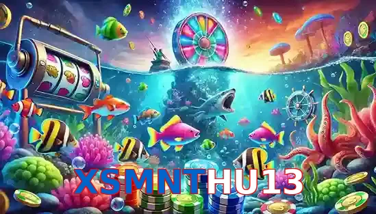 Trò Chơi Bắn Cá Phổ Biến Tại XSMNTHU13
